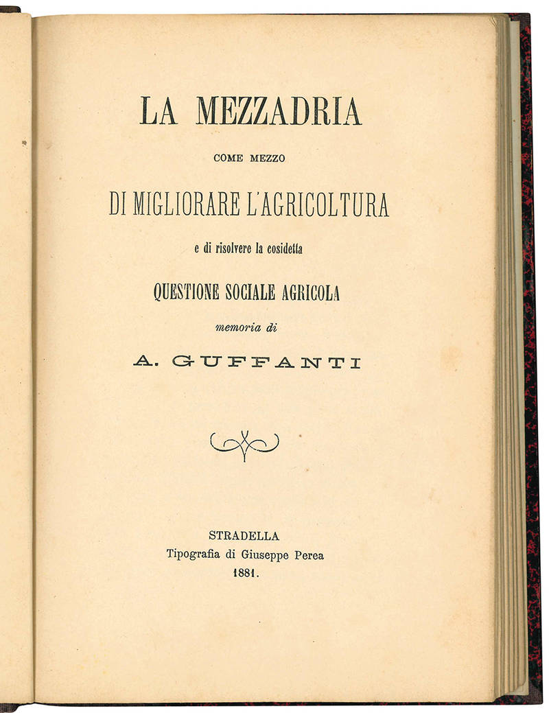 La mezzadria come mezzo di migliorare l'agricoltura e di risolvere la cosidetta questione sociale agricola.