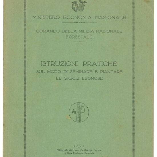 Istruzioni pratiche sul modo di seminare e piantare le specie legnose.