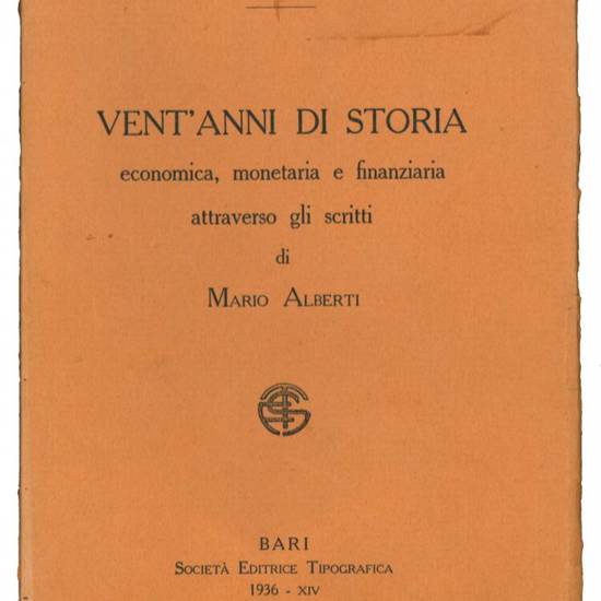 Vent'anni di storia economica, monetaria e finanziaria attraverso gli scritti di Mario Alberti.