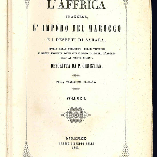 L'Affrica francese. L'impero del Marocco e i deserti del Sahara.