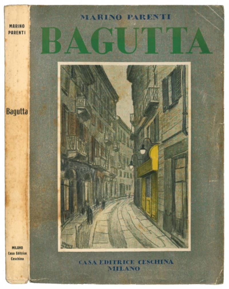 Bagutta. Con un invito di Orio Vergani; una prefazione di Riccardo Bacchelli; un commiato di Marco Ramperti.