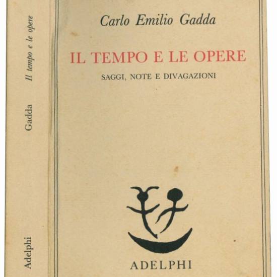 Il tempo e le opere. Saggi, note e divagazioni.