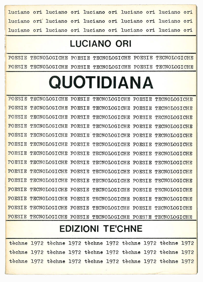 Quotidiana. Poesie tecnologiche 1964-1968.