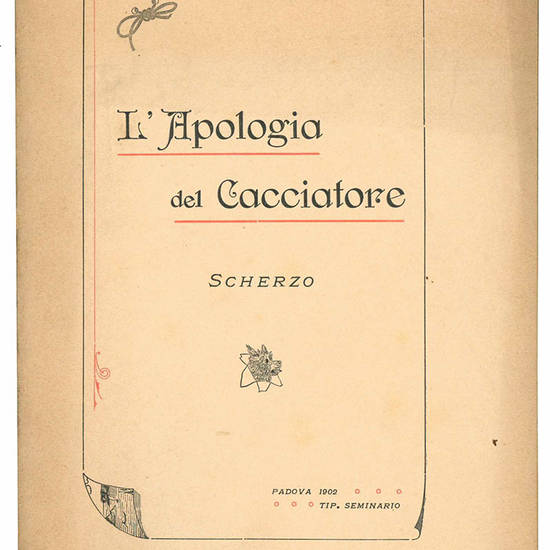 L'apologia del cacciatore. Scherzo.