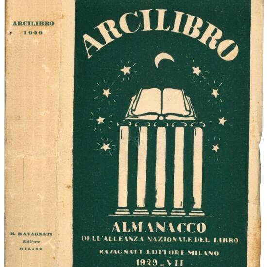 Arcilibro: vita e opere degli italiani nell'anno 1929.