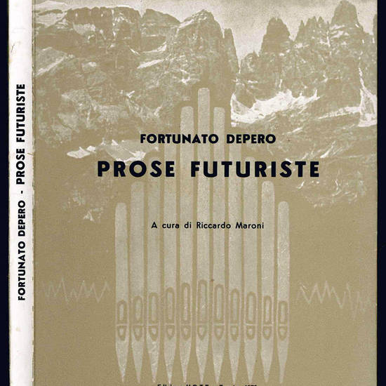 Fortunato Depero. Prose futuriste.