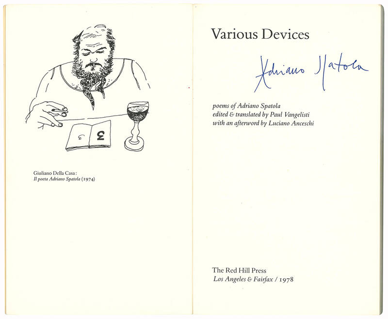 Various Devices. Poems of Adriano Spatola edited & translated by Paul Vangelisti with an afterword by Luciano Anceschi.