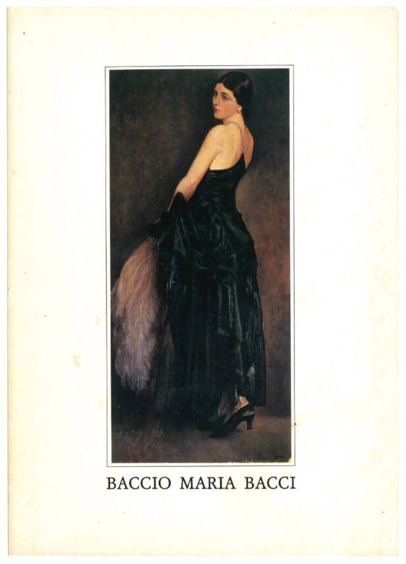 Baccio Maria Bacci: opere dal 1910 al 1940: Fiesole, saletta dell'azienda, 1989.