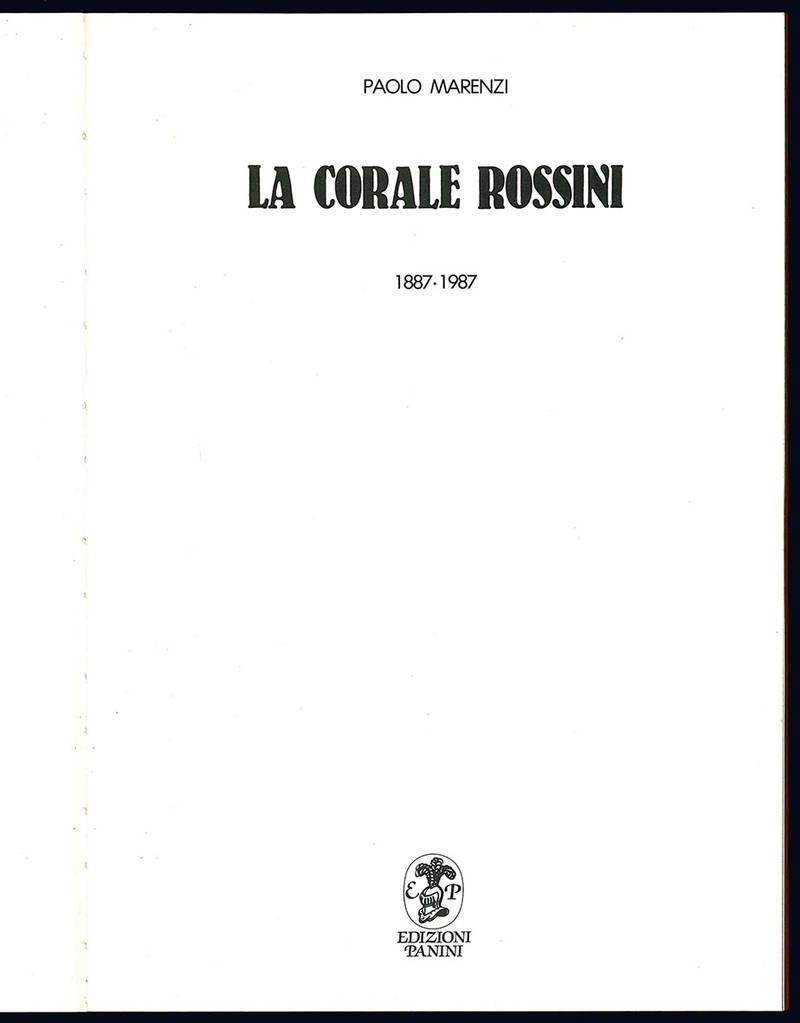 La corale Rossini. 1887-1987.