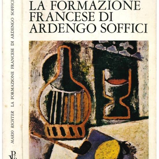 La formazione francese di Ardengo Soffici: 1900-1914.