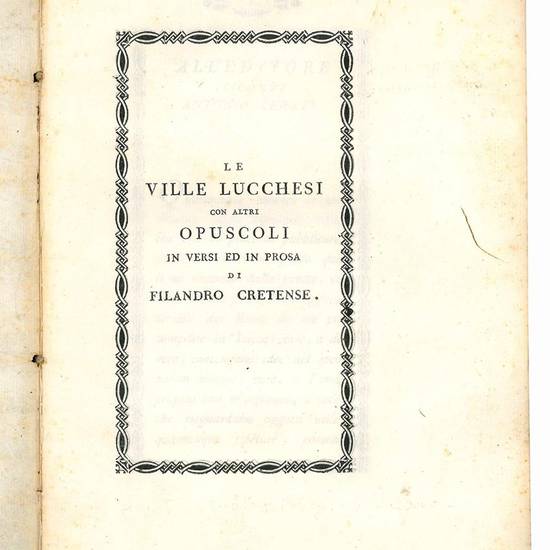 Le ville lucchesi con altri opuscoli in versi ed in prosa di Filandro Cretense.