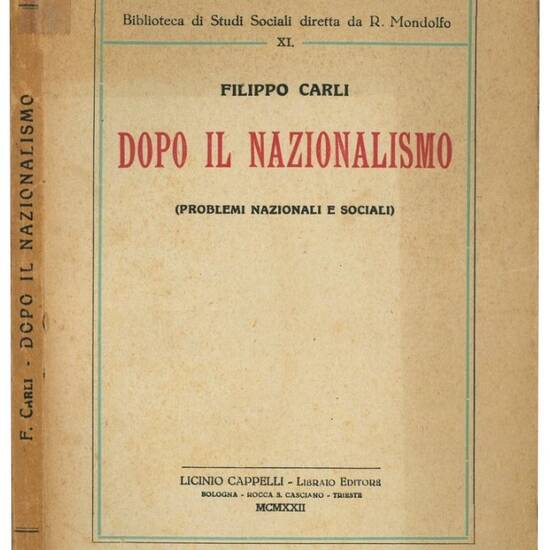 Dopo il nazionalismo (problemi nazionali e sociali).