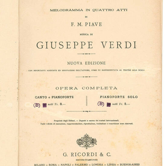 La forza del destino. Melodramma in quattro atti di F. M. Piave. Musica di Giuseppe Verdi. Nuova edizione con importanti aggiunte ed innovazioni dell'autore, come fu rappresentata al Teatro alla Scala. Opera completa.