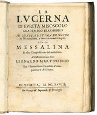 La lucerna di Eureta Misoscolo Academico Filarmonico in questa ultima edizione da lui accresciuta, e corretta in molti luoghi. Con la Messalina et altre composizione del medesimo