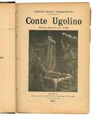 Conte Ugolino. Storia del Secolo XIII.