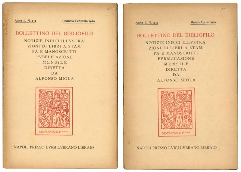 Bollettino del bibliofilo: notizie, indici, illustrazioni di libri a stampa e manoscritti. Pubblicazione mensile diretta da Alfonso Miola. Serie completa dell'anno II, nr. 1-2, 3-4, 5-8, 9-12.