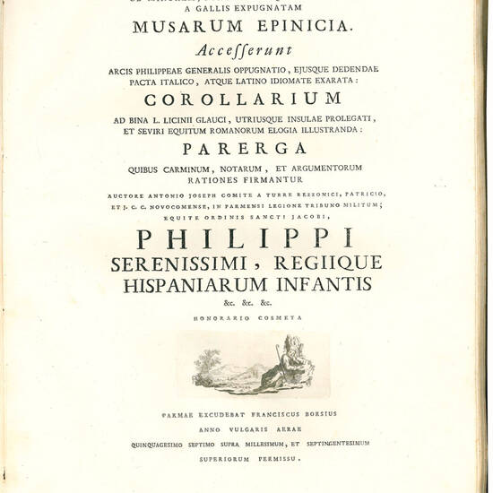 Ob minorem, fortissimamque Balearium a Gallis expugnatam Musarum epinicia. Accesserunt arcis Philippeae generalis oppugnatio, ejusque dedendae pacta italico, atque Latino idiomatae exarata: corollarium ad bina L. Licinii Glauci, utriusque insulae prolegat