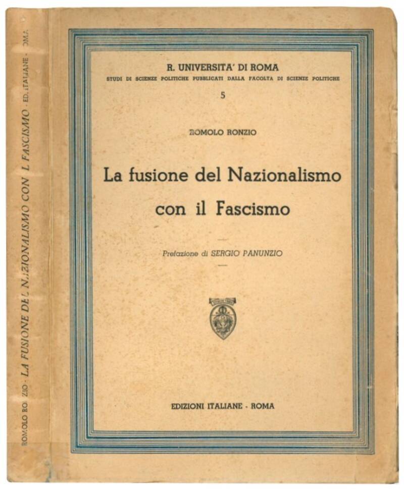 La fusione del nazionalismo con il fascismo.