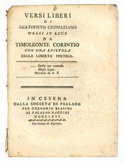 Versi liberi di Agatopisto Cromaziano messi in luce da Timoleonte Corintio con una epistola della li