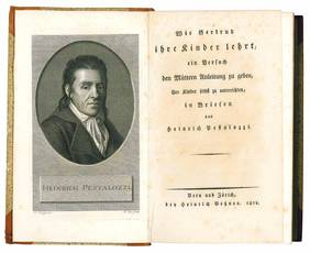 Wie Gertrud ihre Kinder lehrt, ein Versuch den Müttern Anleitung zu geben, ihre Kinder selbst zu unterrichten, in Briefen von Heinrich Pestalozzi