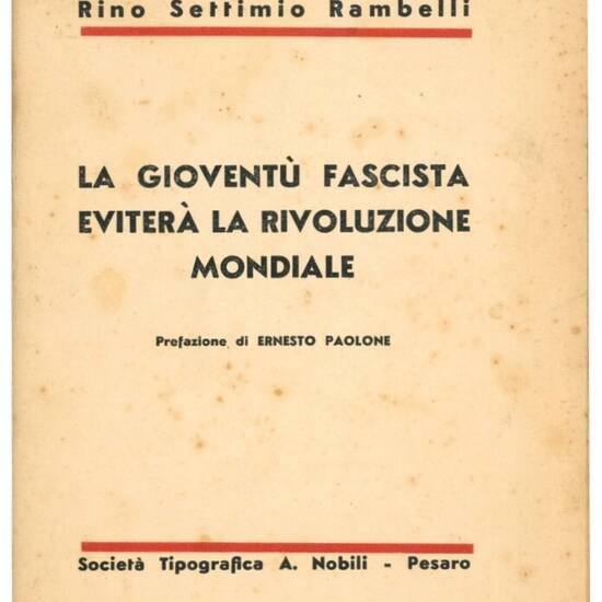 La gioventù fascista eviterà la rivoluzione mondiale.