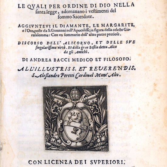 Le XII pietre pretiose, [...] aggiuntevi il diamante, le margarite, e l’oro [...] Discorso dell’alicorno, et delle sue singolarissime virtù [...]