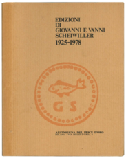 Edizioni di Giovanni e Vanni Scheiwiller 1925-1978.