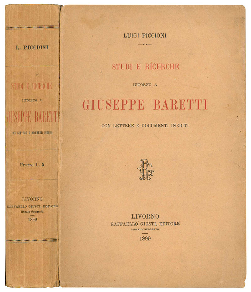 Studi e ricerche intorno a Giuseppe Baretti. Con lettere e documenti inediti.