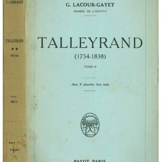 Talleyrand (1754-1838). Tome I-II-III-IV.