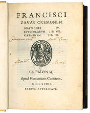 Francisci Zavae Cremonen. Orationes IV. Epistolarum lib. VIII. Carminum lib. III.