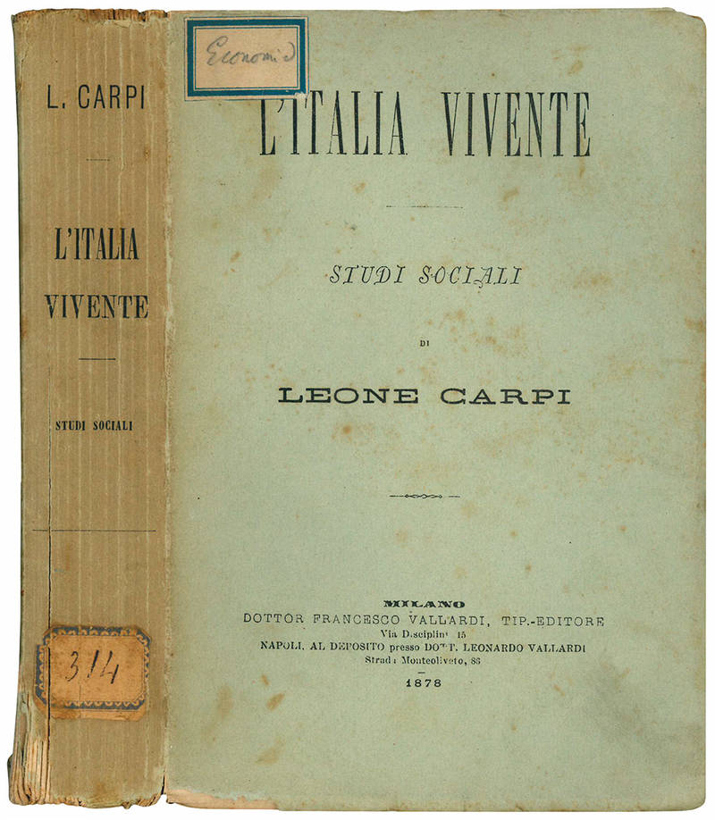 L'Italia vivente. Aristocrazia di nascita e del danaro. Borghesia - Clero - Burocrazia. Studi sociali.