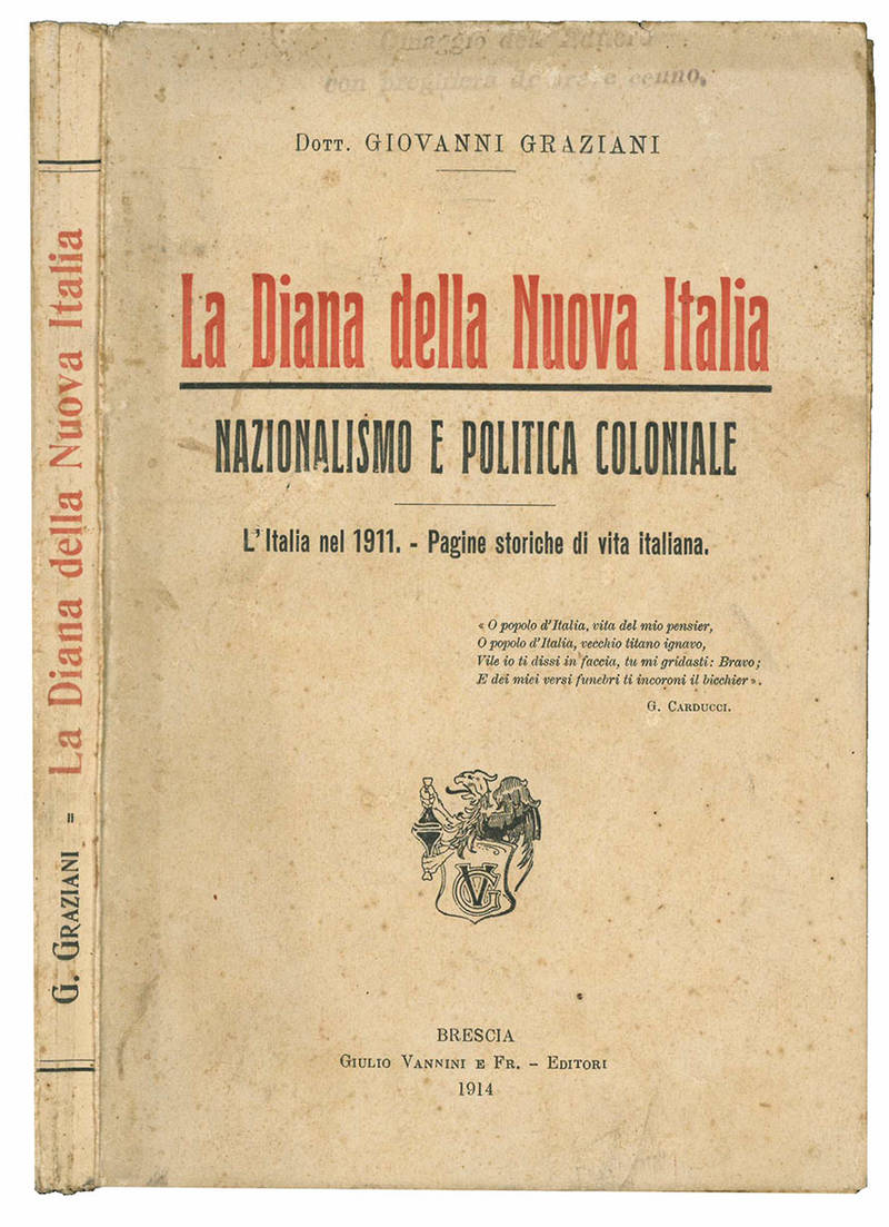 La Diana della Nuova Italia. Nazionalismo e politica coloniale. l'Italia nel 1911. Pagine storiche di vita italiana.