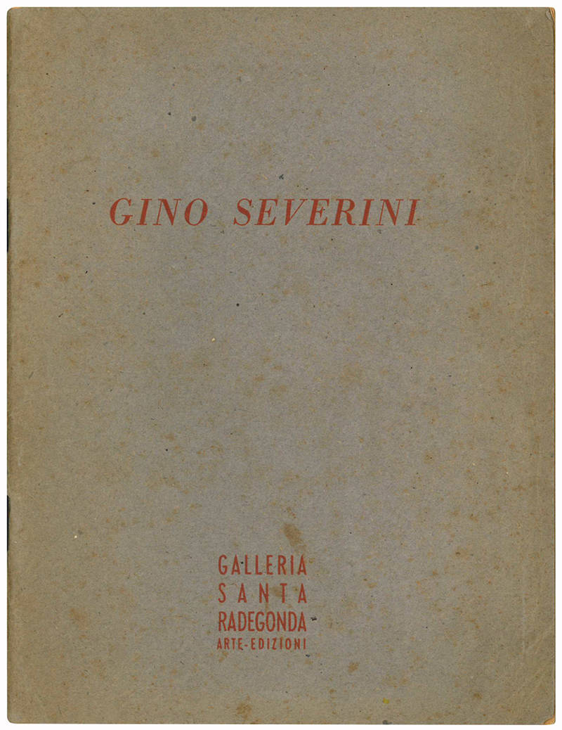 Dal 10 maggio al 5 giugno. Punti di partenza e punti di arrivo nell'opera di Gino Severini.