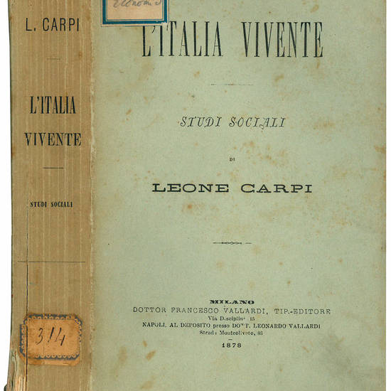 L'Italia vivente. Aristocrazia di nascita e del danaro. Borghesia - Clero - Burocrazia. Studi sociali.