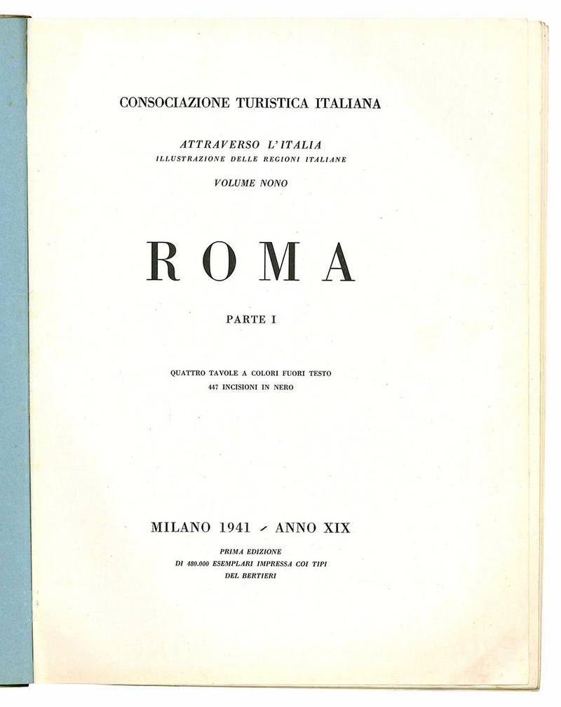 Attraverso l'Italia. Illustrazioni delle regioni italiane. Volume nono. Roma. Parte I.