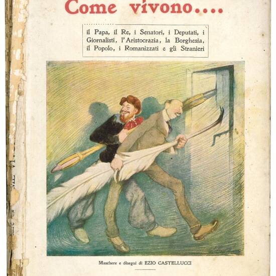 Come vivono... il Papa, il Ee, i senatori, i deputati, i giornalisti, l'aristocrazia, la borghesia, il popolo, i romanizzati e gli stranieri.