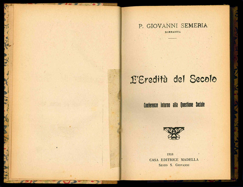 L'eredità del secolo. Conferenze intorno alla questione sociale.