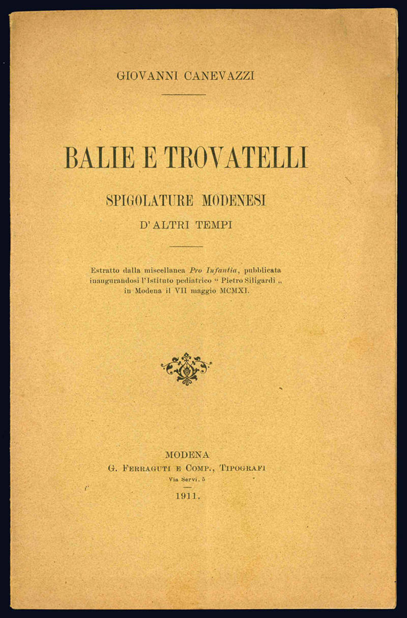 Balie e trovatelli. Spigolature modenesi d'altri tempi.