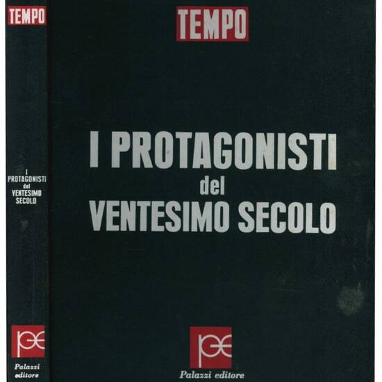 I protagonisti del ventesimo secolo.