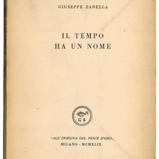 Il tempo ha un nome. Presentazione di Giovanni Titta Rosa.