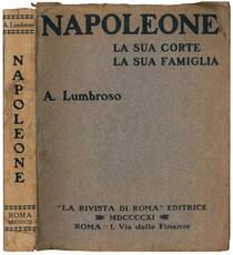 Napoleone. La sua corte, la sua famiglia.