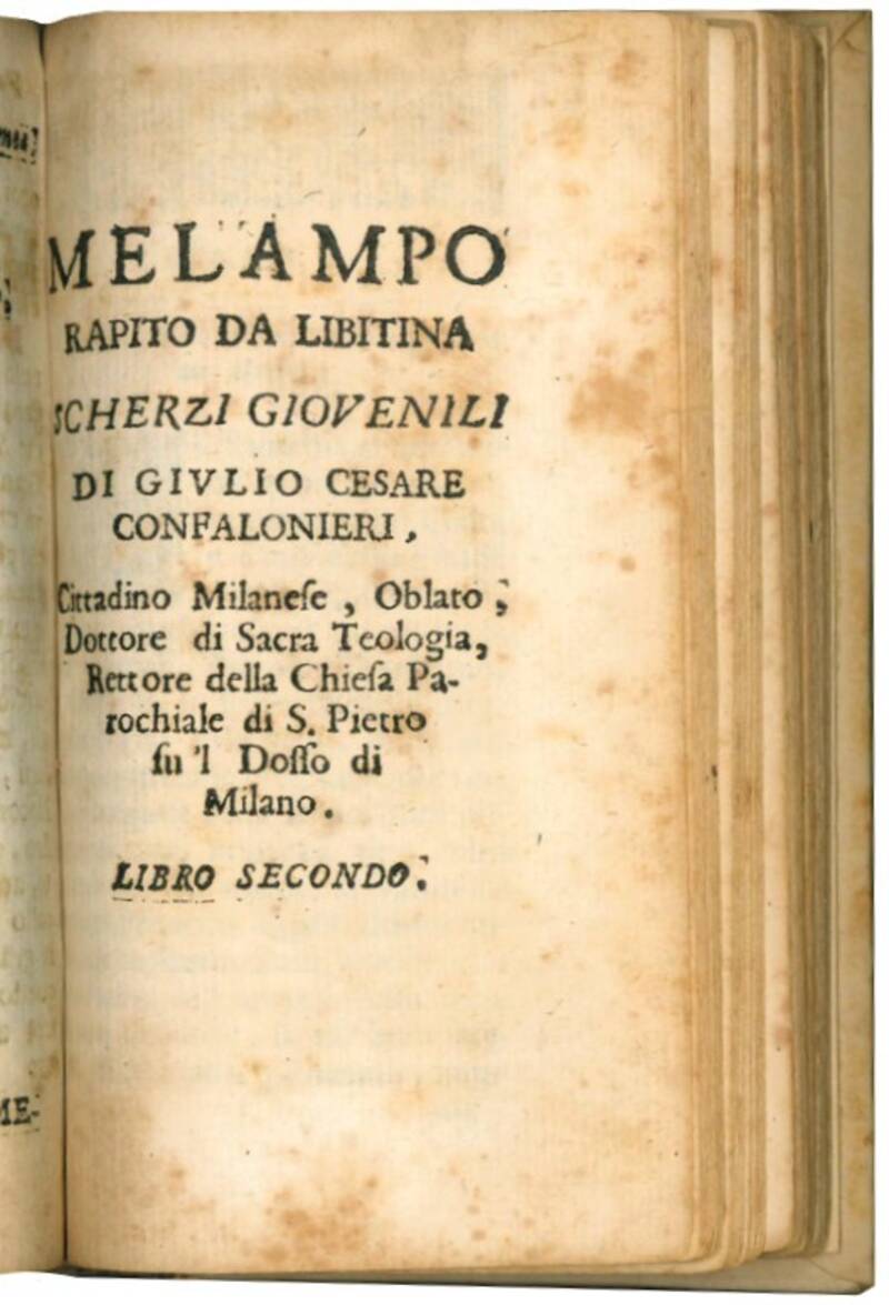 Il cane retorico scherzi giovenili di Giulio Cesare Confalonieri oblato [...] divisi in due libri. Con l'aggiunta della Giustizia occhiuta senz'occhi, dedicati all'Ill.mo, et ecc.mo sig.re sig.r conte Carlo Borromeo Arese […]