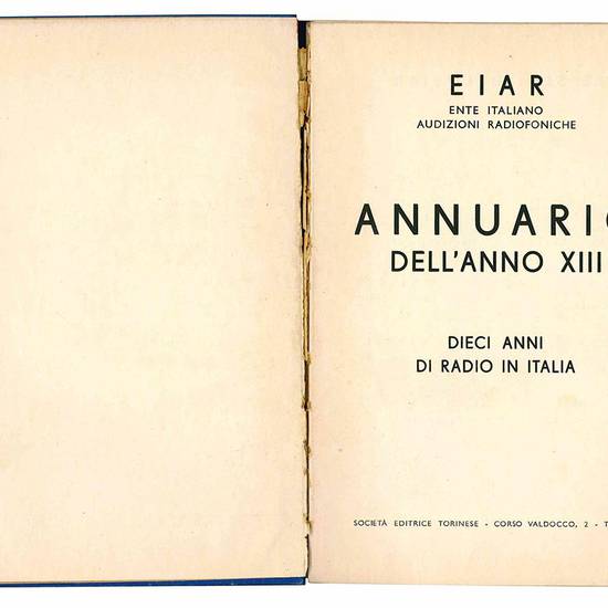 Annuario dell'anno XIII. Dieci anni di radio in Italia.