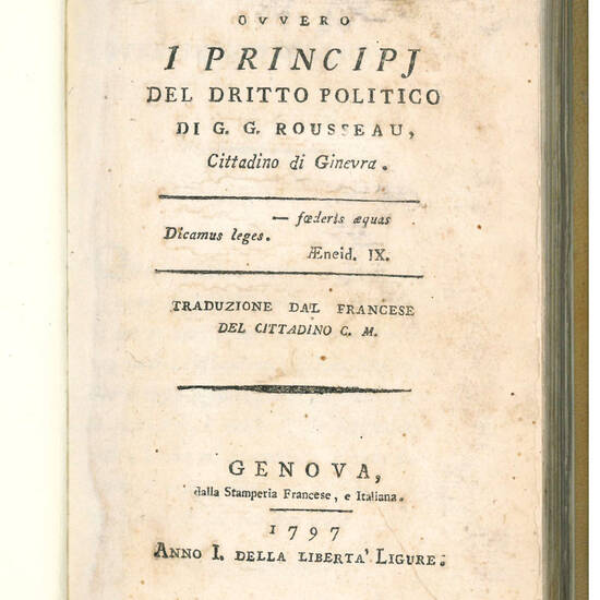 Il contratto sociale ovvero i principj del diritto politico di G.G. Rousseau, Cittadino di Ginevra. Traduzione dal francese del cittadino C.M.