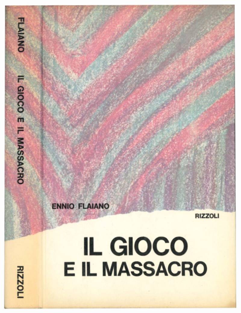 Il gioco e il massacro.