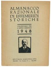 Almanacco razionale di effemeridi storiche illustrato: calendario per l'anno bisestile 1948.