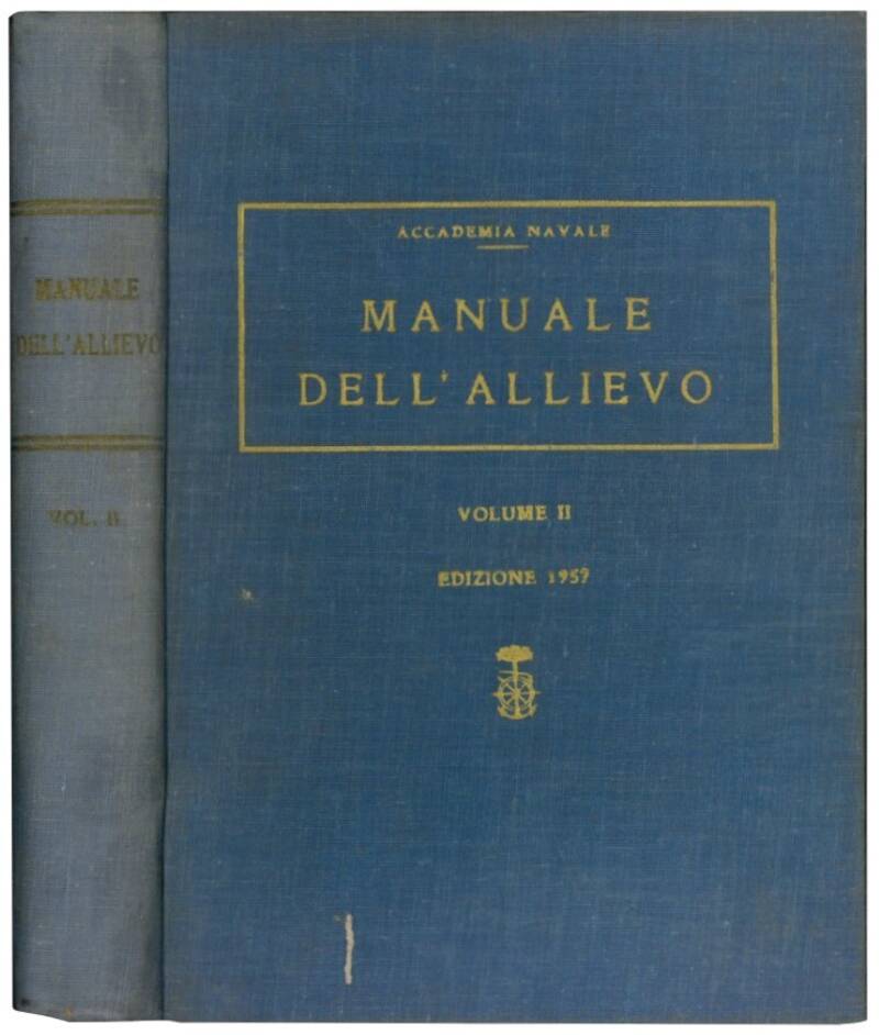 Manuale dell'allievo. Voll. I e II.