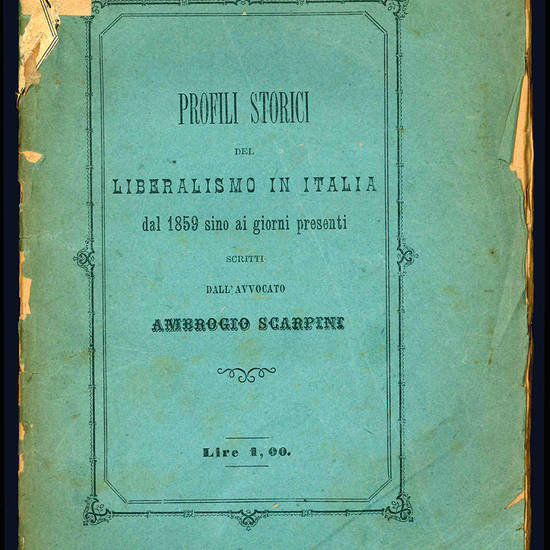 Profili storici del liberalismo in Italia dal 1859 sino ai giorni presenti.