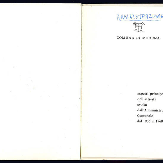 Aspetti principali dell'attività svolta dall'Amministrazione Comunale dal 1956 al 1960.