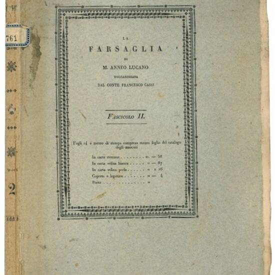 La Farsaglia di M. Anneo Lucano volgarizzata dal conte Francesco Cassi. Fascicolo II.